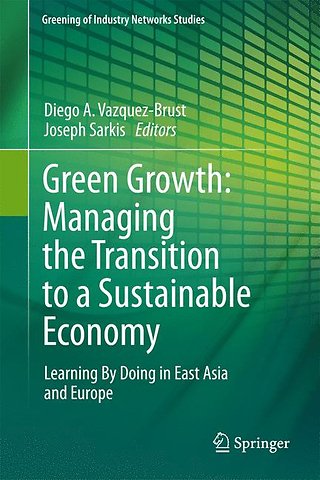 Green Growth: Managing the Transition to a Sustainable Economy