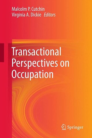 Transactional Perspectives on Occupation