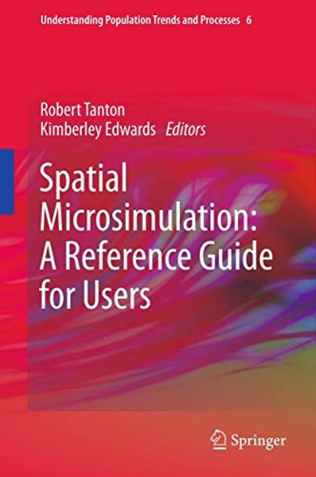 Spatial Microsimulation: A Reference Guide for Users