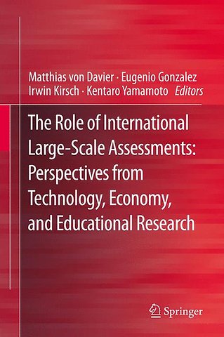 The Role of International Large-Scale Assessments: Perspectives from Technology, Economy, and Educational Research