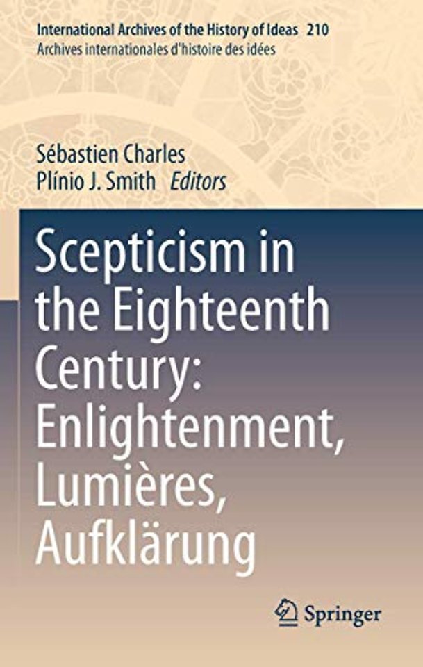 Scepticism in the Eighteenth Century: Enlightenment, Lumières, Aufklärung
