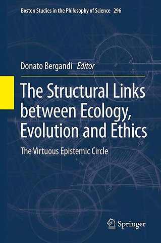 The Structural Links between Ecology, Evolution and Ethics