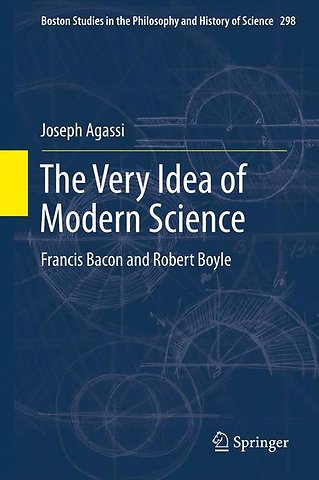 The Very Idea of Modern Science