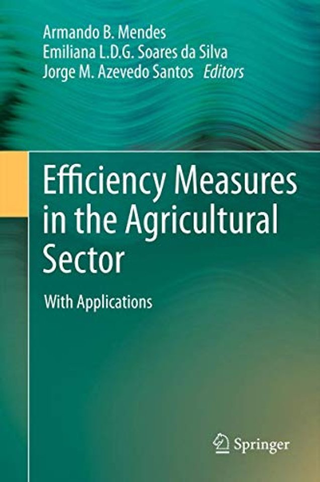 Efficiency Measures in the Agricultural Sector