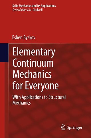 Elementary Continuum Mechanics for Everyone