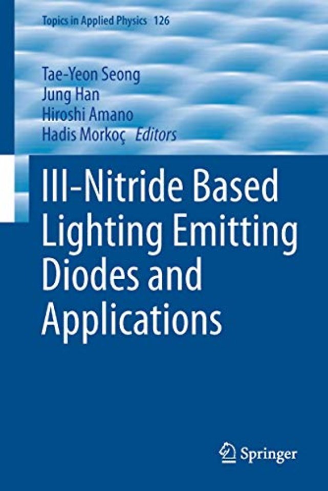 III-Nitride Based Light Emitting Diodes and Applications