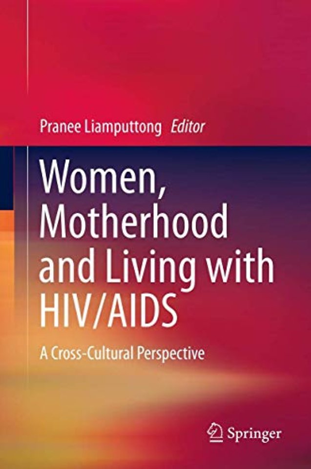 Women, Motherhood and Living with HIV/AIDS