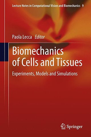 Biomechanics of Cells and Tissues