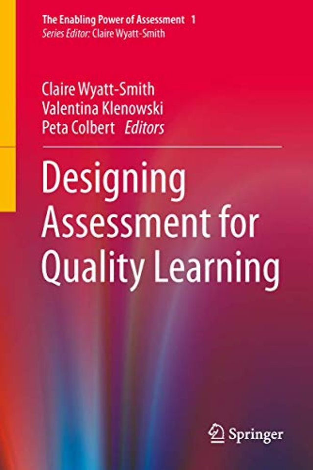 Designing Assessment for Quality Learning