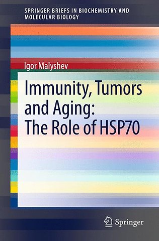 Immunity, Tumors and Aging: The Role of HSP70