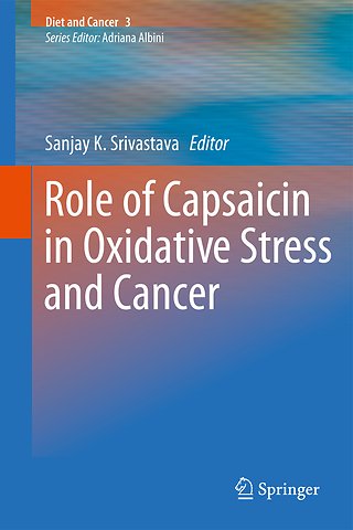 Role of Capsaicin in Oxidative Stress and Cancer