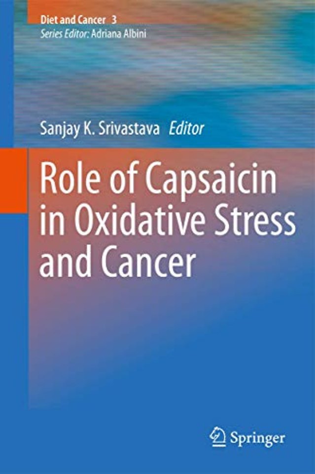 Role of Capsaicin in Oxidative Stress and Cancer