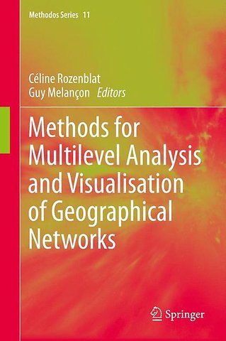 Methods for Multilevel Analysis and Visualisation of Geographical Networks