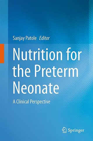 Nutrition for the Preterm Neonate