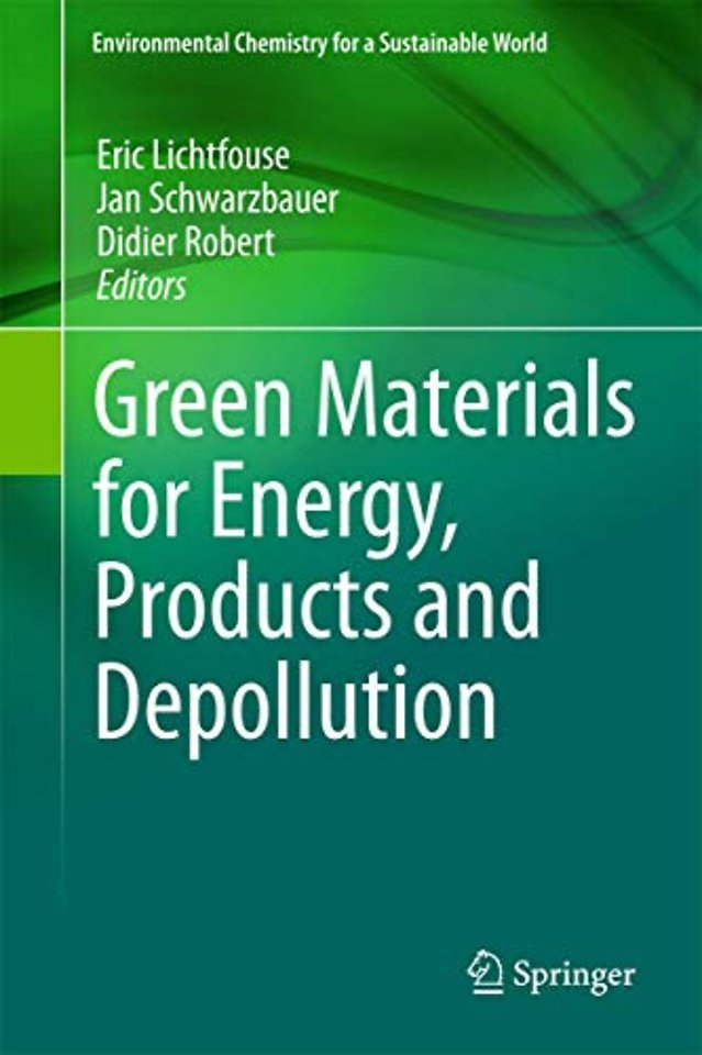 Green Materials for Energy, Products and Depollution