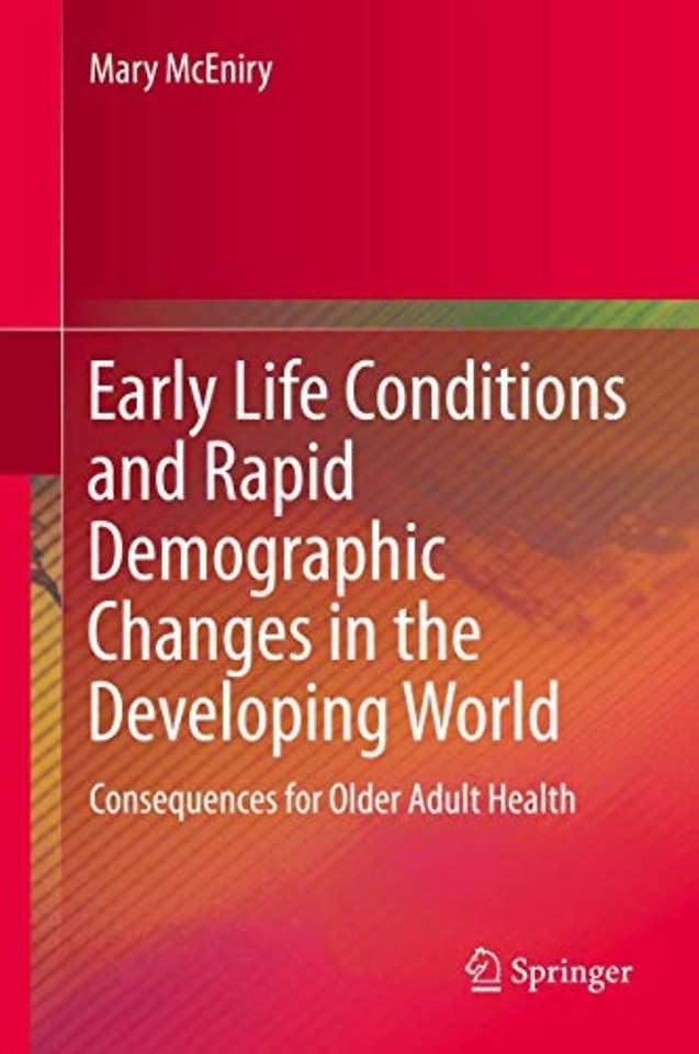 Early Life Conditions and Rapid Demographic Changes in the Developing World