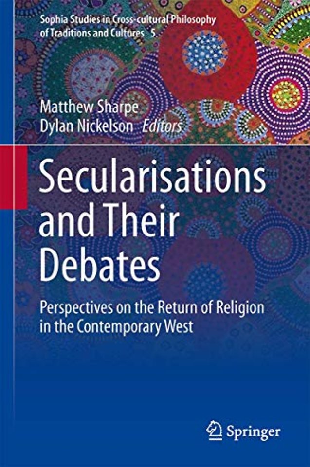 Secularisations and Their Debates