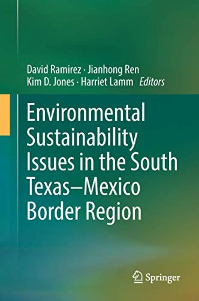 Environmental Sustainability Issues in the South Texas–Mexico Border Region