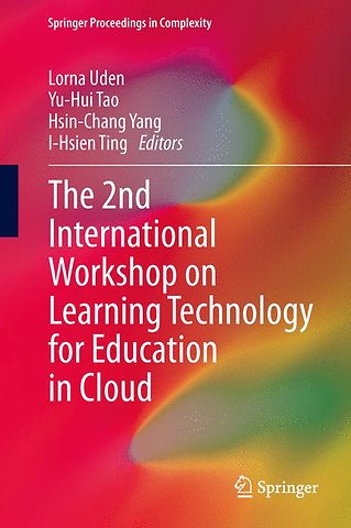 The 2nd International Workshop on Learning Technology for Education in Cloud
