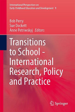 Transitions to School - International Research, Policy and Practice