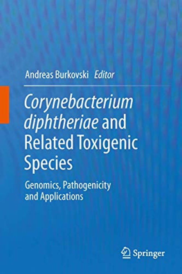 Corynebacterium diphtheriae and Related Toxigenic Species