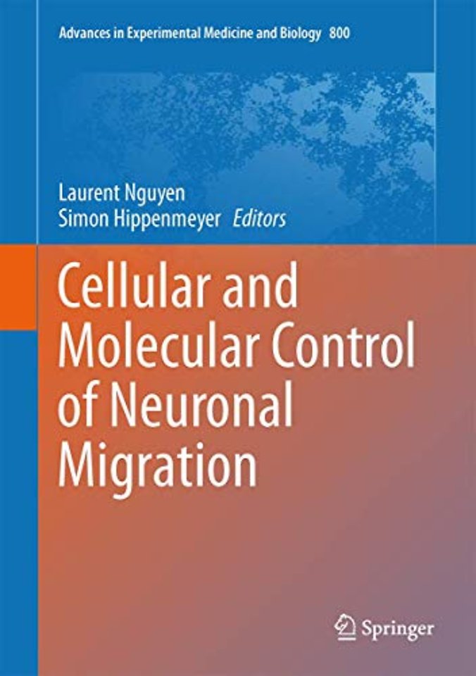 Cellular and Molecular Control of Neuronal Migration