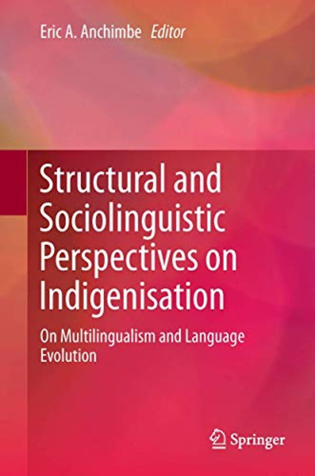 Structural and Sociolinguistic Perspectives on Indigenisation