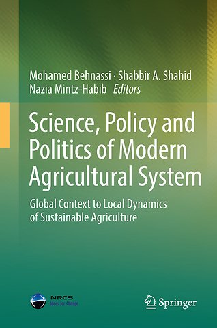 Science, Policy and Politics of Modern Agricultural System
