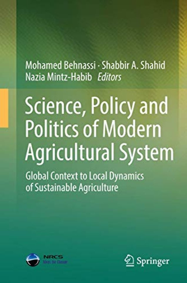 Science, Policy and Politics of Modern Agricultural System