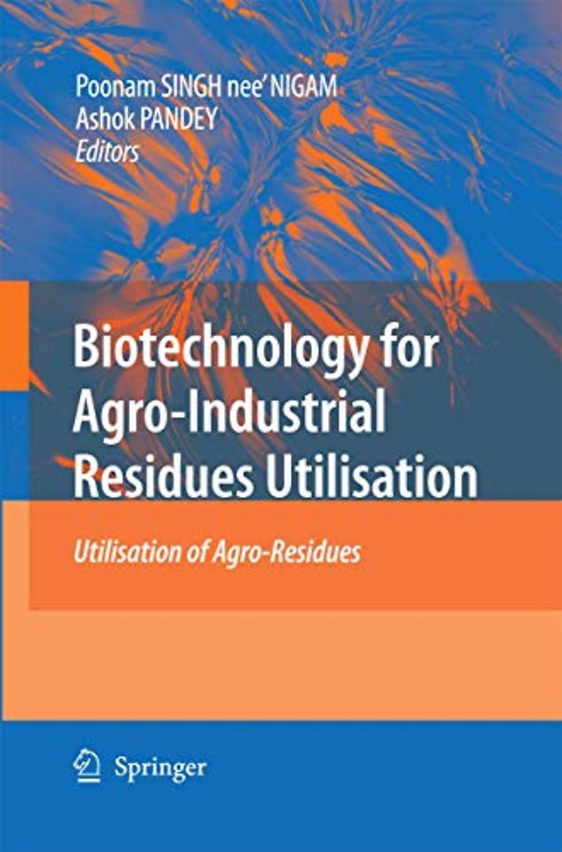 Biotechnology for Agro-Industrial Residues Utilisation