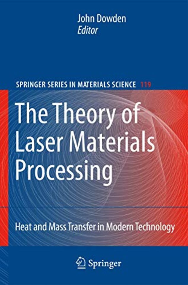 The Theory of Laser Materials Processing