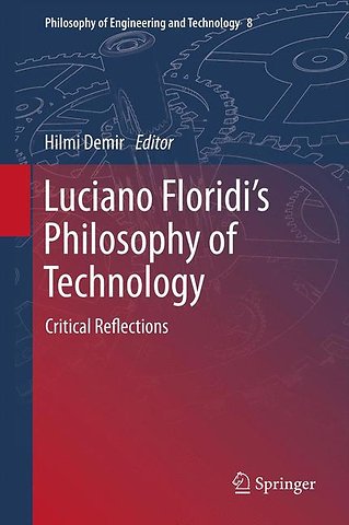 Luciano Floridi’s Philosophy of Technology