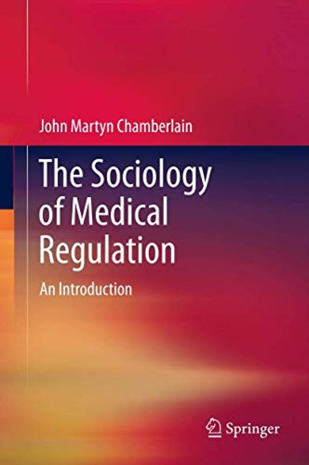 The Sociology of Medical Regulation
