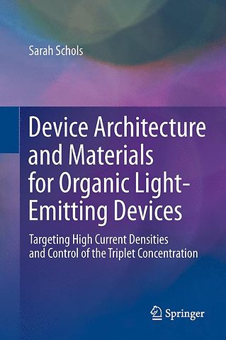Device Architecture and Materials for Organic Light-Emitting Devices