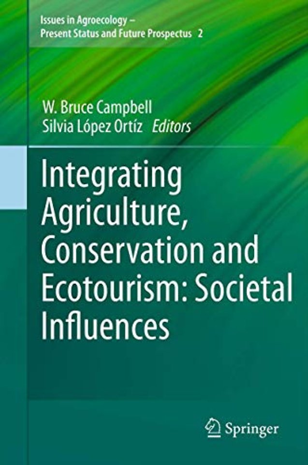 Integrating Agriculture, Conservation and Ecotourism: Societal Influences