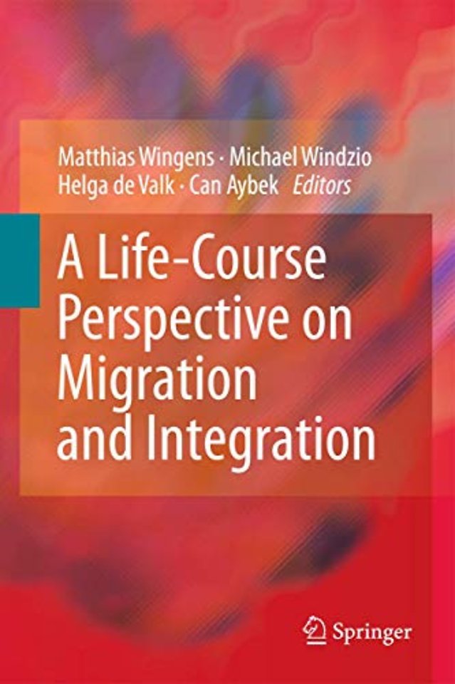 A Life-Course Perspective on Migration and Integration