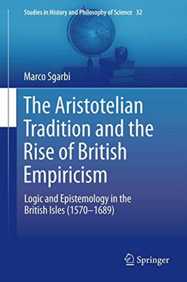The Aristotelian Tradition and the Rise of British Empiricism