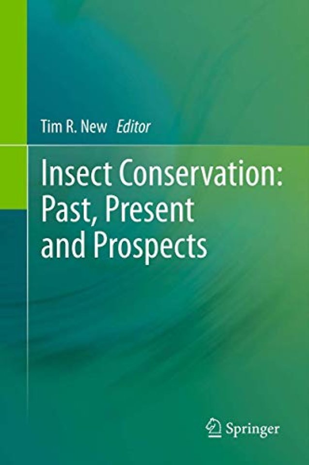 Insect Conservation: Past, Present and Prospects