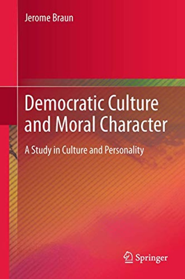 Democratic Culture and Moral Character