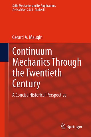 Continuum Mechanics Through the Twentieth Century