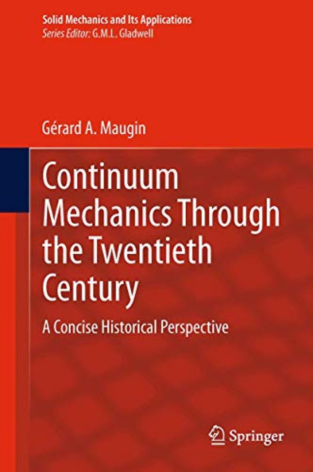 Continuum Mechanics Through the Twentieth Century