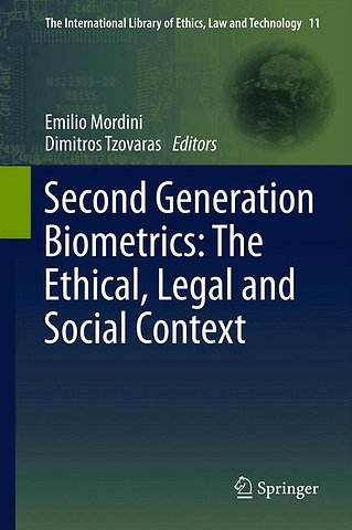 Second Generation Biometrics: The Ethical, Legal and Social Context