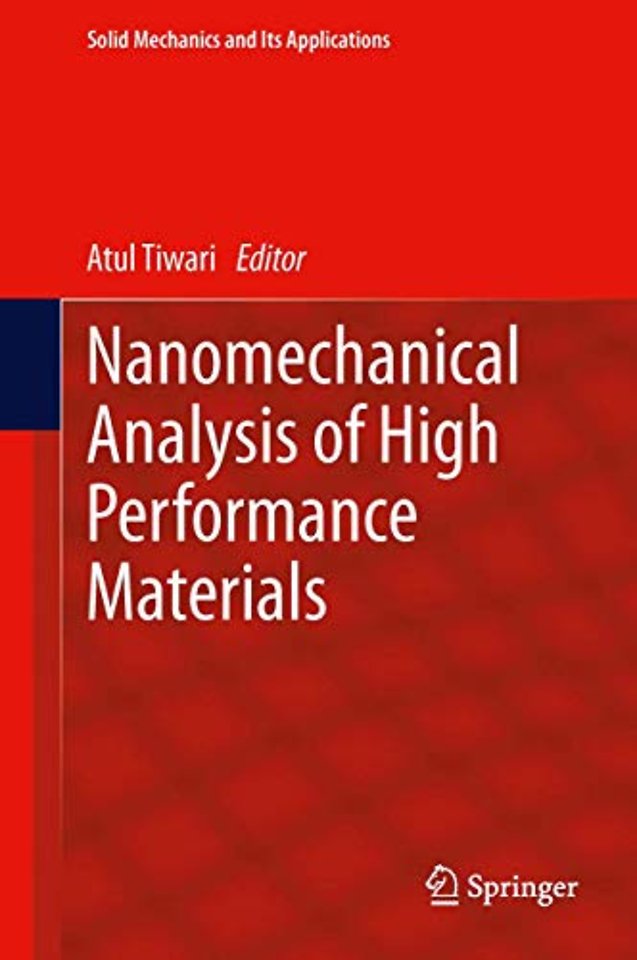 Nanomechanical Analysis of High Performance Materials