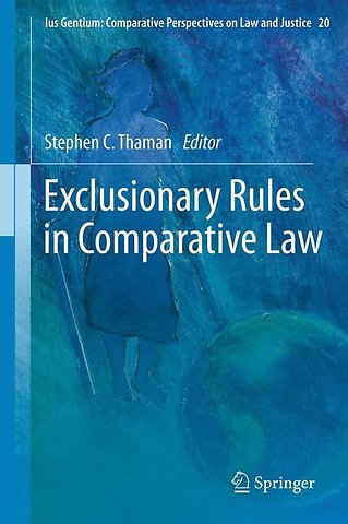 Exclusionary Rules in Comparative Law