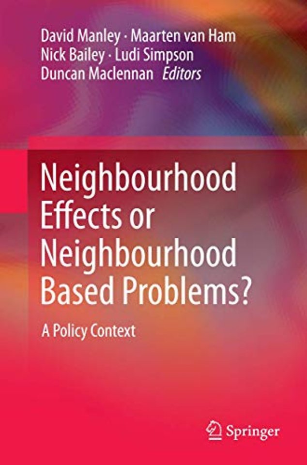 Neighbourhood Effects or Neighbourhood Based Problems?