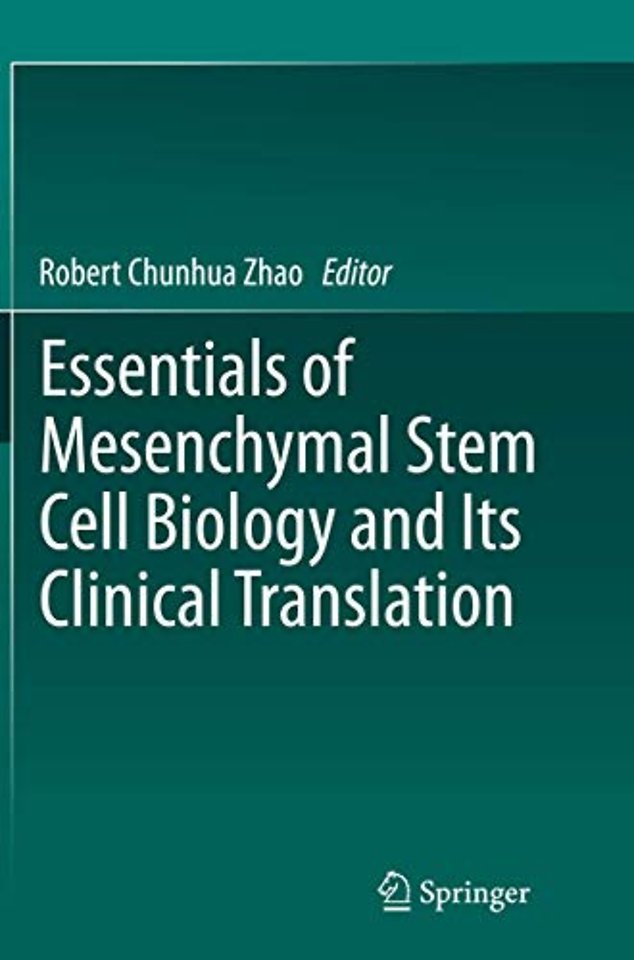 Essentials of Mesenchymal Stem Cell Biology and Its Clinical Translation
