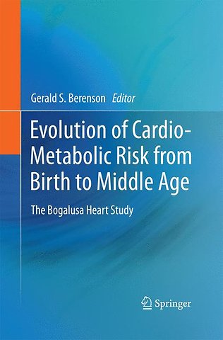 Evolution of Cardio-Metabolic Risk from Birth to Middle Age