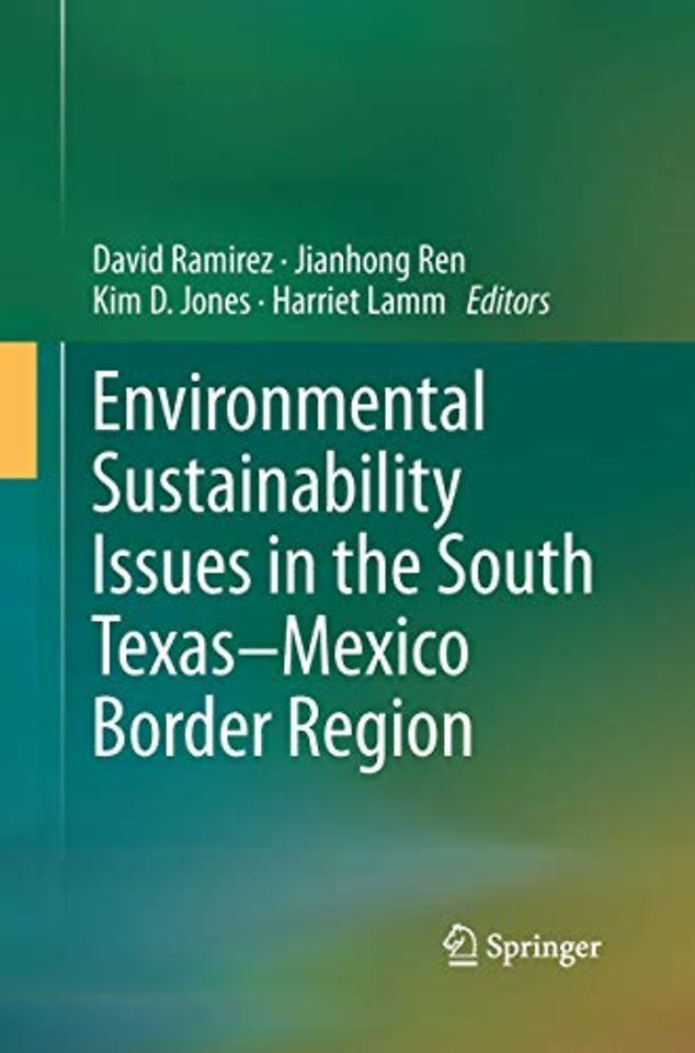 Environmental Sustainability Issues in the South Texas–Mexico Border Region