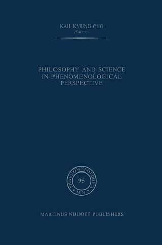 Philosophy and Science in Phenomenological Perspective