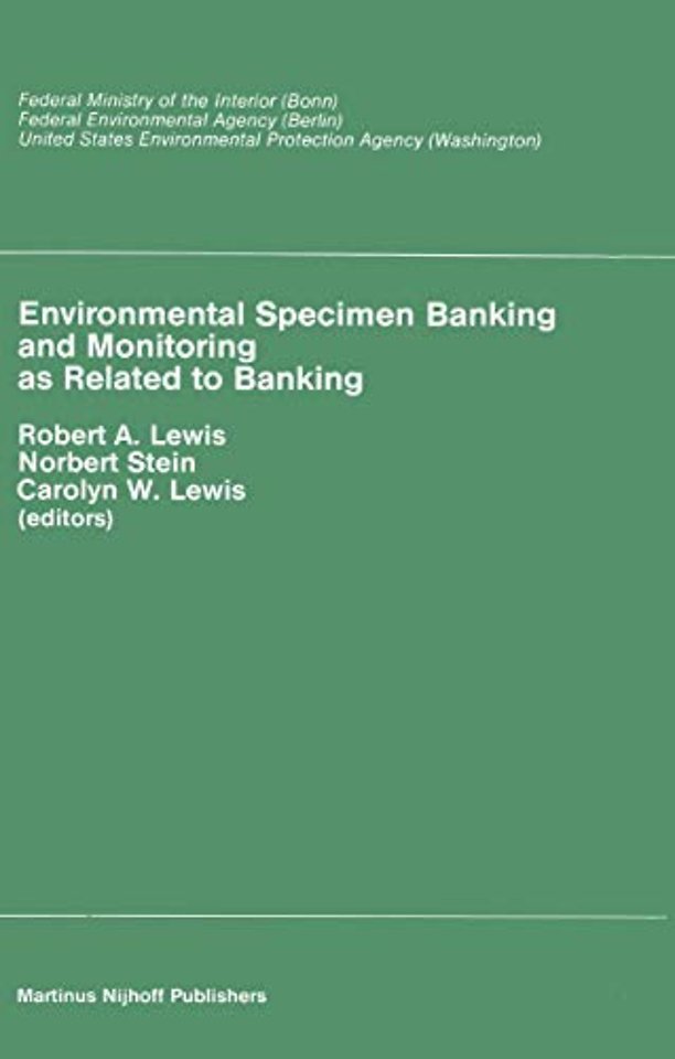 Environmental Specimen Banking and Monitoring as Related to Banking